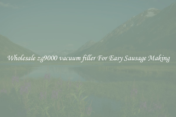 Wholesale zg9000 vacuum filler For Easy Sausage Making