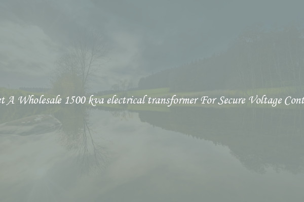 Get A Wholesale 1500 kva electrical transformer For Secure Voltage Control