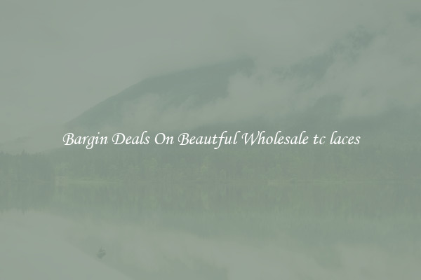 Bargin Deals On Beautful Wholesale tc laces