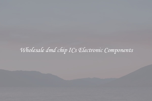 Wholesale dmd chip ICs Electronic Components