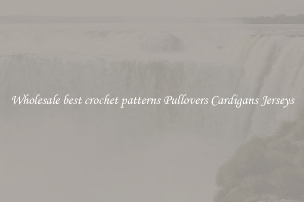 Wholesale best crochet patterns Pullovers Cardigans Jerseys